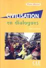 Civilisation en dialogues - niveau debutant + cd audio
