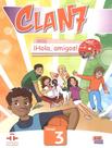 Clan 7 Con Hola Amigos 3 Libro Del Alummo - EDINUMEN
