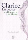 Clarice lispector e a descoberta do mundo Clarice lispector e a descoberta do mundo
