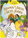 Clássicos Para Colorir: Branca de Neve e Os Sete Anões