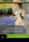 Clássicos Para Todos - A Abadia de Northanger