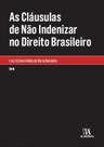 Clausulas de nao indenizar no direito brasileiro, as - ALMEDINA BRASIL