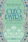Cleópatra -Seu Mito, Sua História