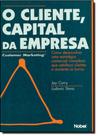 Cliente, o capital da empresa