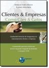 Clientes e Empresas: Como Cães e Gatos