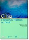 Clima e Recursos Hidricos no Brasil