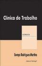 Clinica do Trabalho - Clinica Psicanalitica Clinica do Trabalho - Clinica Psicanalitica
