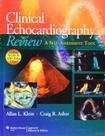 Clinical Echocardiography Review a Self Assessment Toll - LIPPINCOTT WILLIAMS & WILKINS Clinical Echocardiography Review a Self Assessment Toll - LIPPINCOTT WILLIAMS & WILKINS