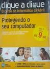 Clique a Clique - Protegendo o seu Computador