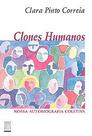 Clones humanos - nossa autobiogragia coletiva - ROCCO Clones humanos - nossa autobiogragia coletiva - ROCCO