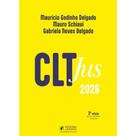 Clt Jus, Autor: Delgado, Gabriela Neves Delgado, Mauricio Godinho Schiavi, Mauro