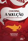 Coaching a Soluçãoxgrandes Gurus Mostram Os Caminhos Para Vencer Coaching a Soluçãoxgrandes Gurus Mostram Os Caminhos Para Vencer