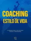 Coaching como estilo de vida Coaching como estilo de vida