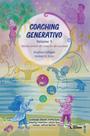 Coaching Generativo volume 3 - Vários níveis de criação de sucesso Coaching Generativo volume 3 - Vários níveis de criação de sucesso