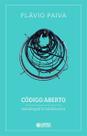 Código Aberto - Autobiografia Colaborativa Código Aberto - Autobiografia Colaborativa