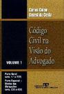 Codigo Civil na Visao do Advogado - V. 01