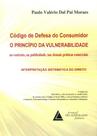Codigo De Defesa Do Consumidor - O Principio Da Vulnerabilidade