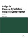 Código de Processo do Trabalho e Legislação Complementar: Anotados