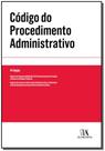 Código do Procedimento Administrativo - 04ED/05 Código do Procedimento Administrativo - 04ED/05