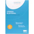 Codigo Eleitoral - Col.saraiva de Legislacao Codigo Eleitoral - Col.saraiva de Legislacao
