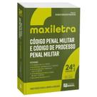 Código Penal Militar E Código De Processo Penal Militar - Maxiletra - 2026