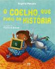 Coelho que fugiu da historia, o - Editora Atica