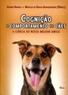Cognição e Comportamento De Cães - Edicon