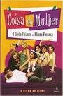 Coisa de Mulher - O Livro do Filme Coisa de Mulher - O Livro do Filme