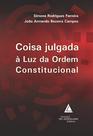 Coisa julgada à luz da ordem constitucional - LIVRARIA DO ADVOGADO