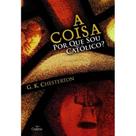Coisa Por Que Sou Católico A - EDITORA ORATORIO