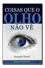 Coisas Que o Olho Nao Ve