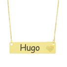Colar Chapinha Coração Gravação Personalizada Nome Hugo Banhado Ouro 18K - 999006044 Colar Chapinha Coração Gravação Personalizada Nome Hugo Banhado Ouro 18K - 999006044