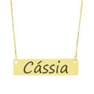 Colar Nome Personalizado Chapinha Gravação Cássia Banhado Ouro 18K - 999004261