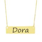 Colar Nome Personalizado Chapinha Gravação Dora Banhado Ouro 18K - 999004288