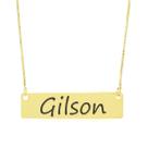 Colar Nome Personalizado Chapinha Gravação Gilson Banhado Ouro 18K - 999004192 Colar Nome Personalizado Chapinha Gravação Gilson Banhado Ouro 18K - 999004192