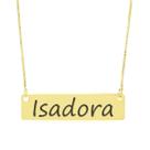 Colar Nome Personalizado Chapinha Gravação Isadora Banhado Ouro 18K - 999004359