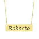 Colar Nome Personalizado Chapinha Gravação Roberto Banhado Ouro 18K - 999004116