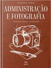 Coleção APDESP Administração e Fotografia Vol. VII