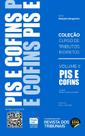 Colecao curso de tributos indiretos: volume ii pis e cofins - REVISTA DOS TRIBUNAIS RT