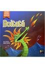 Coleção folclore brasileiro - Boitatá - PÉ DA LETRA