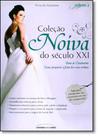 Coleção Noiva do Século Xxi - Vol.2 Coleção Noiva do Século Xxi - Vol.2