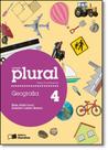 Coleção Plural - Geografia - 4º Ano