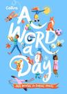 Collins A Word A Day: 365 Words For Curious Minds