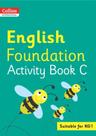Collins International Foundation - Collins International English Foundation Activity Book C Collins International Foundation - Collins International English Foundation Activity Book C