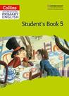 Collins International Primary English 5 - Student's Book - Second Edition Collins International Primary English 5 - Student's Book - Second Edition