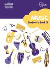 Collins International Primary Music 5 - Cambridge Primary - Student's Book Collins International Primary Music 5 - Cambridge Primary - Student's Book