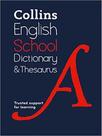 Collins school dictionaries - school dictionary and thesaurus - second edition Collins school dictionaries - school dictionary and thesaurus - second edition