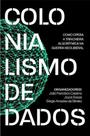 Colonialismo de Dados Sortido Colonialismo de Dados Sortido