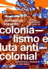 Colonialismo e Luta Anticolonial Colonialismo e Luta Anticolonial