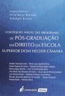 Colóquio Anual do Programa de Pós-Graduação em Direito da Escola Superior Dom Helder Câmara - Lumen Juris
